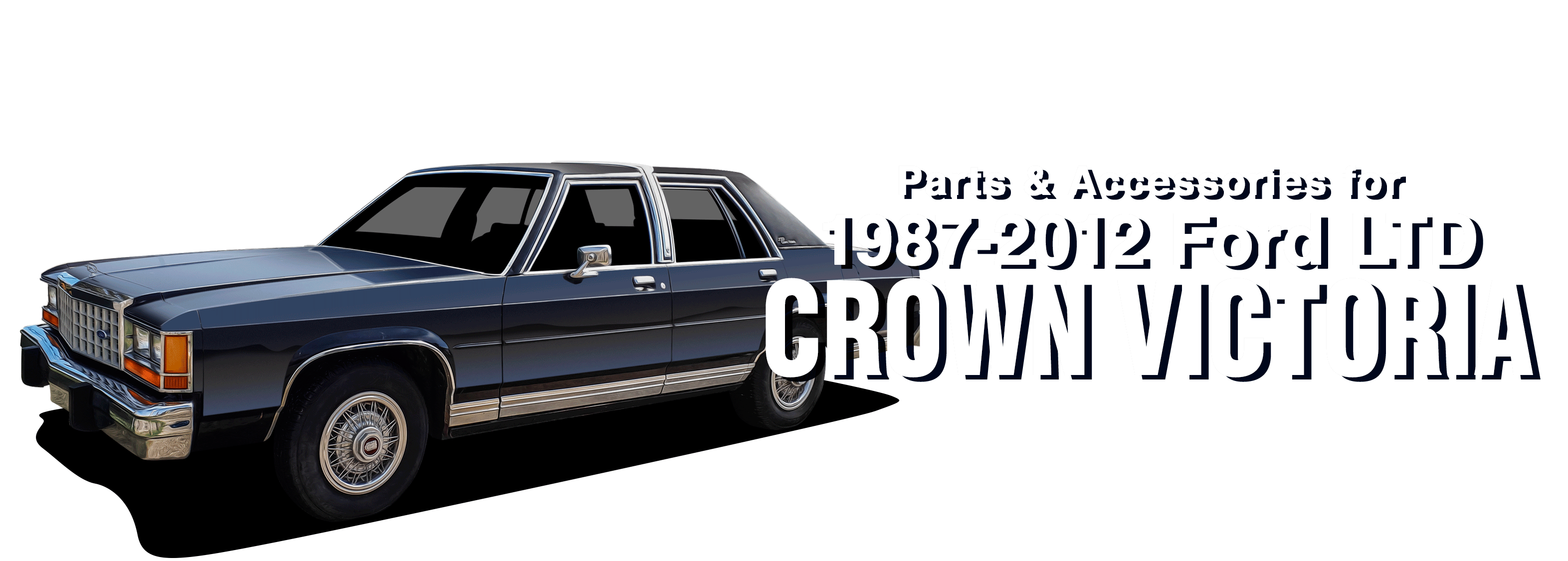 19872012 Ford Crown Victoria Parts and Accessories